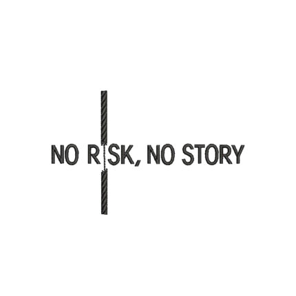 Motivační výšivka na oblečení „No risk, no story“ Motivační výšivka na oblečení – No risk, no story
