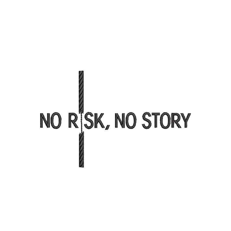 Motivační výšivka na oblečení „No risk, no story“ Motivační výšivka na oblečení – No risk, no story