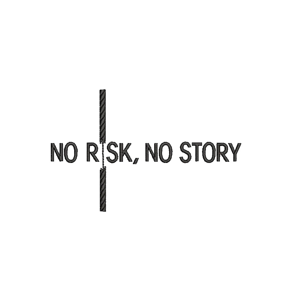 Motivační výšivka na oblečení „No risk, no story“ Motivační výšivka na oblečení – No risk, no story
